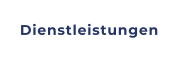 Dienstleistungen